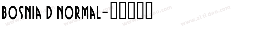 Bosnia D Normal字体转换